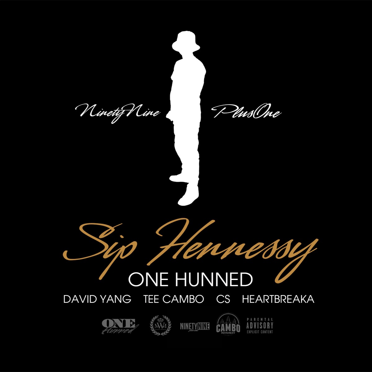 Sip Hennessy (feat. David Yang, Tee Cambo, Cs & Heartbreaka) - Single by One Hunned album cover